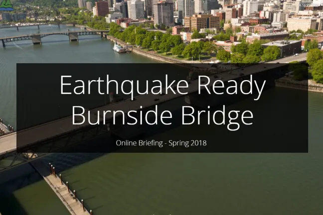 Earthquake Ready Burnside Bridge Online Briefing Spring 2018